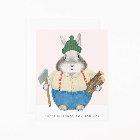You Bad Axe Happy Birthday Card