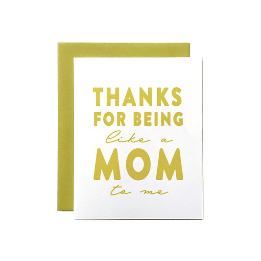 Thanks For Being Like a Mom To Me Card