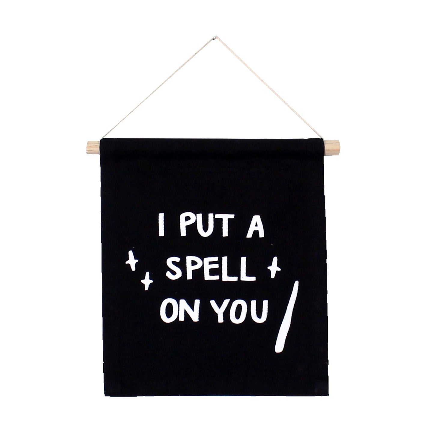 I Put A Spell On You Canvas Hang Sign