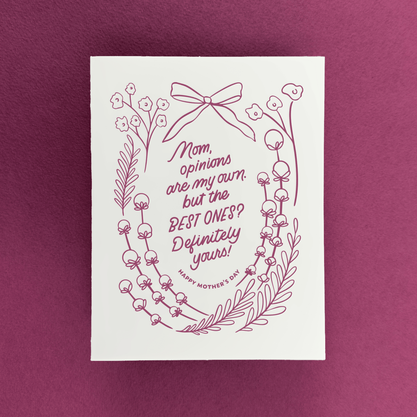 Mom's Best Opinions | Floral Mother's Day Letterpress Card