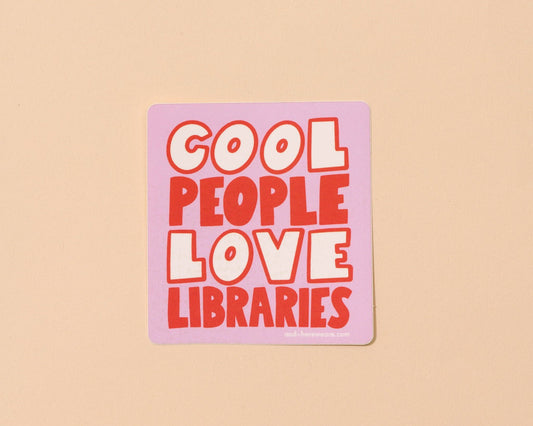 Vinyl Sticker by Your Gal Kiwi | Cool People Love Libraries