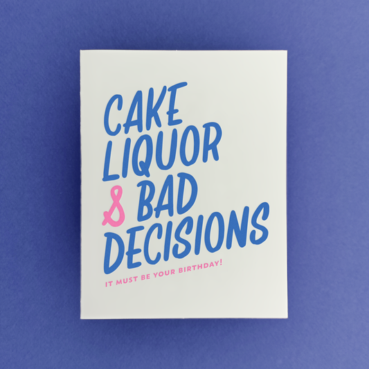 Cake Liquor Bad Decisions