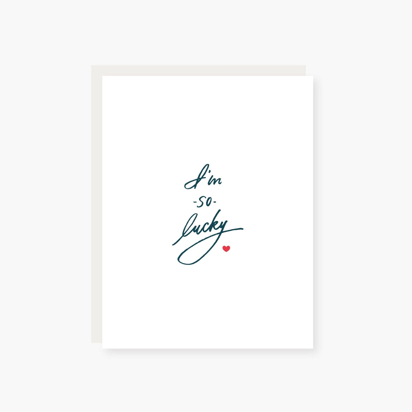 I'm so lucky love card