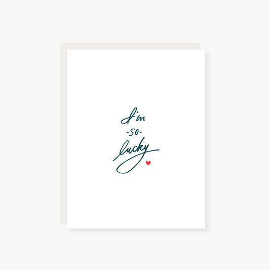 I'm So Lucky Love Card