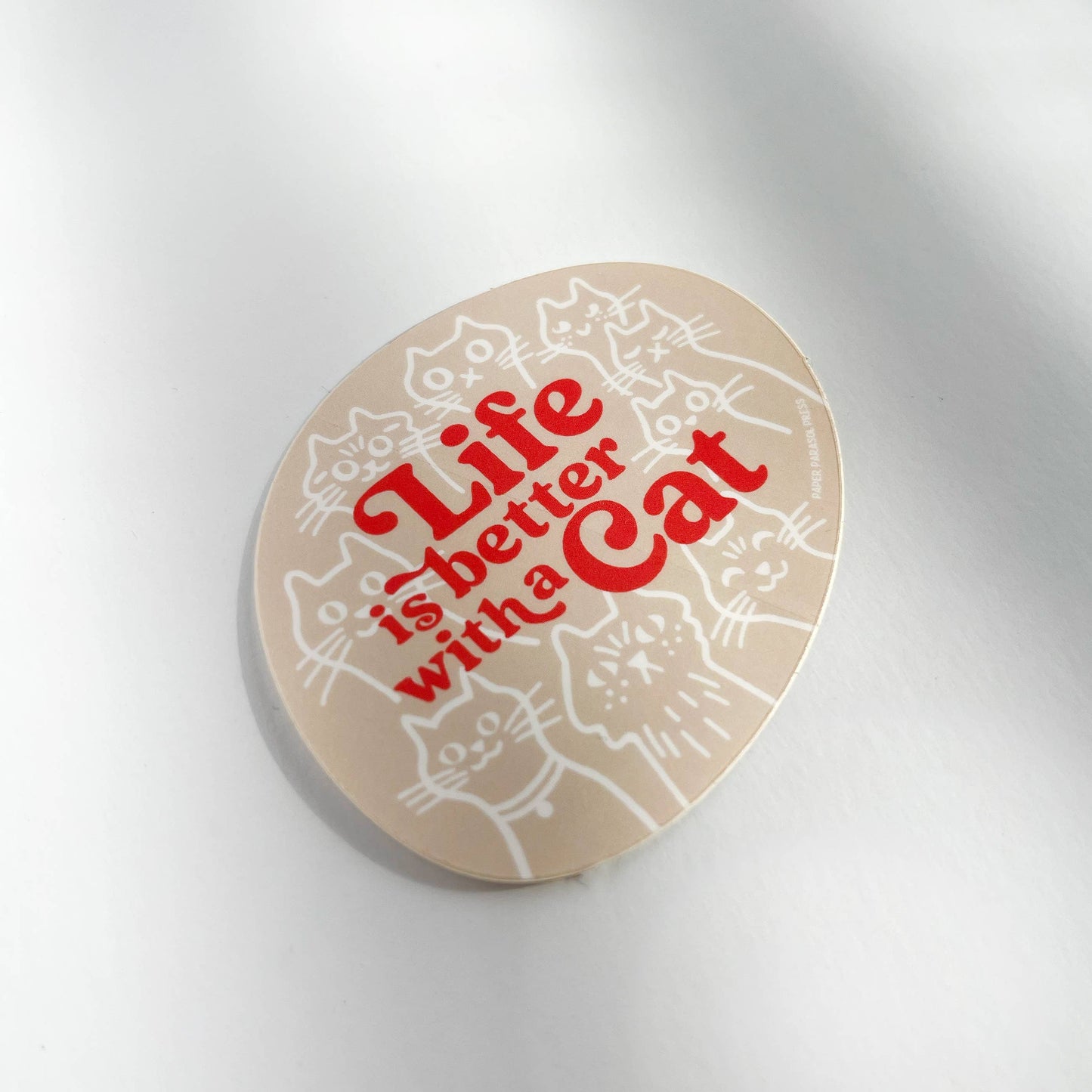 Life is Better with a Cat Sticker