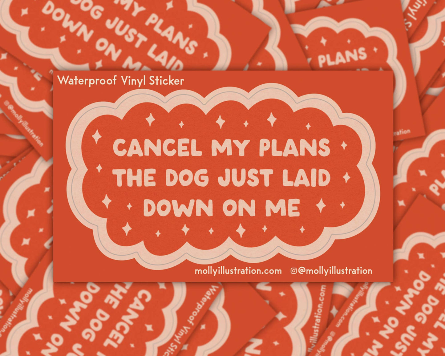 Cancel My Plans- Dog Waterproof Vinyl Sticker