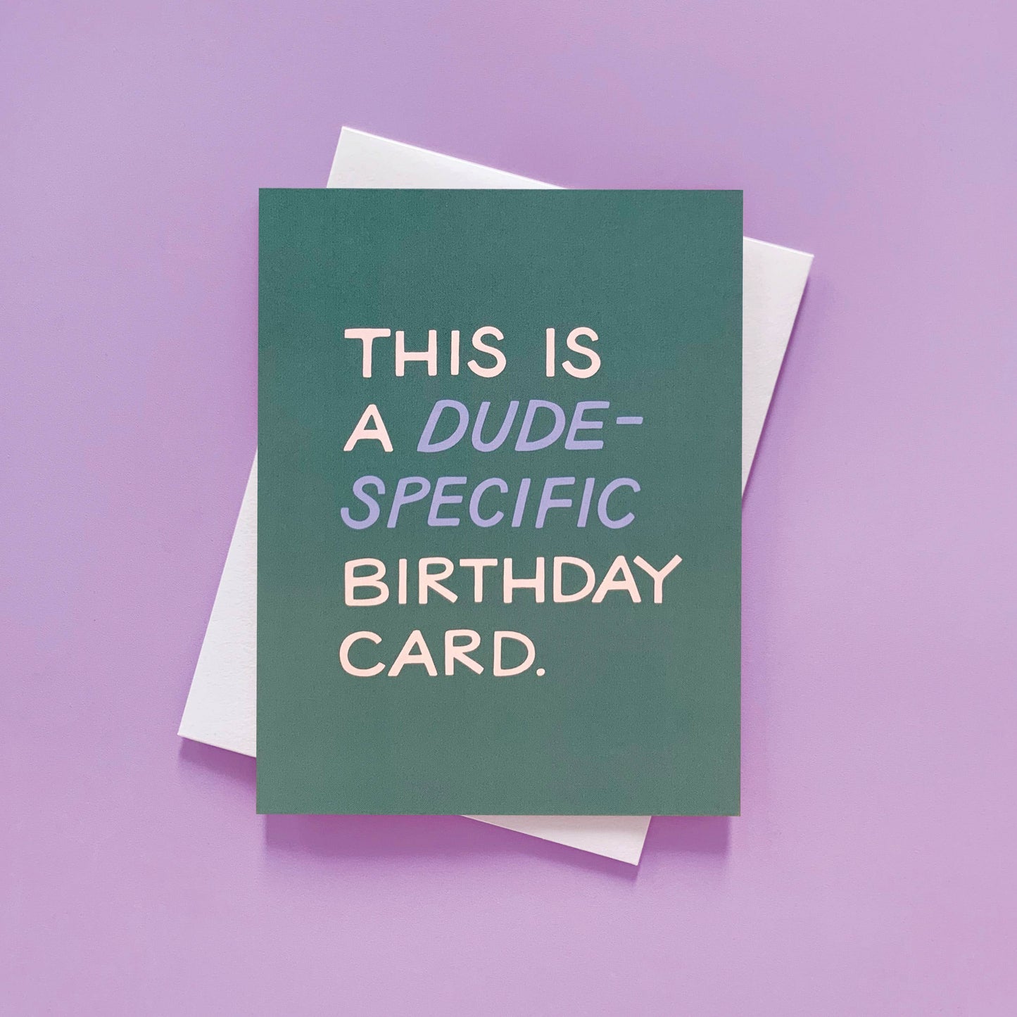 Dude Specific - Birthday Card