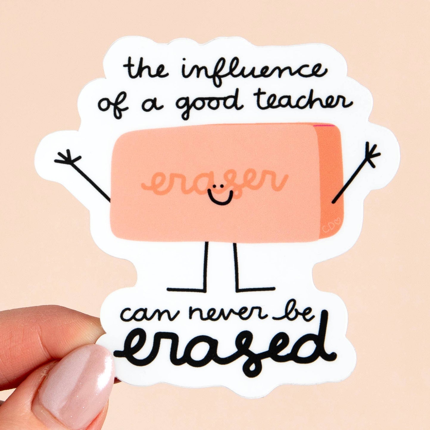 The Influence Of A Good Teacher Decal Sticker