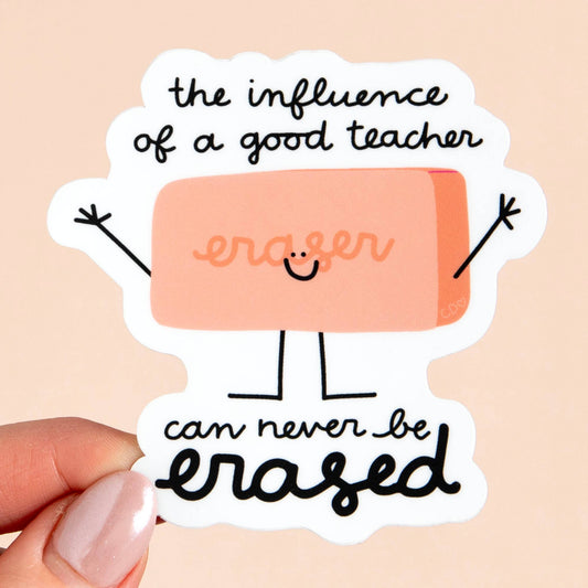 The Influence Of A Good Teacher Decal Sticker