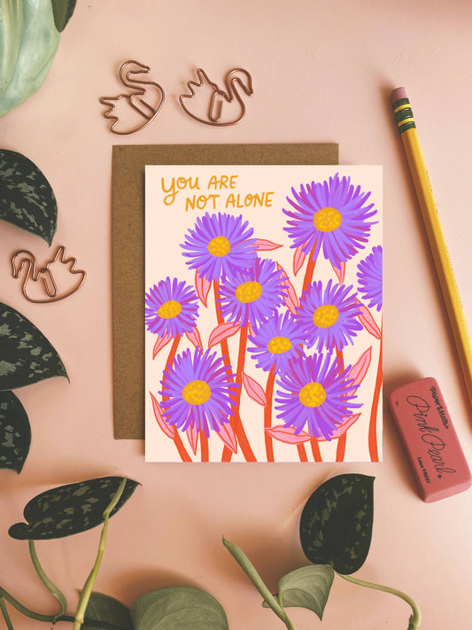 You Are Not Alone Greeting Card
