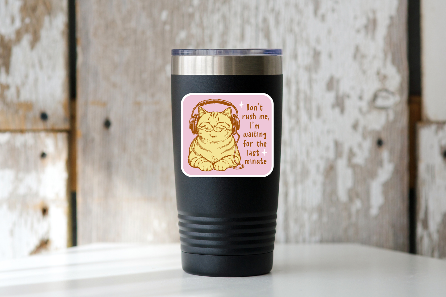 Don't Rush Me Sticker - cat, pet store, shop, funny, cute