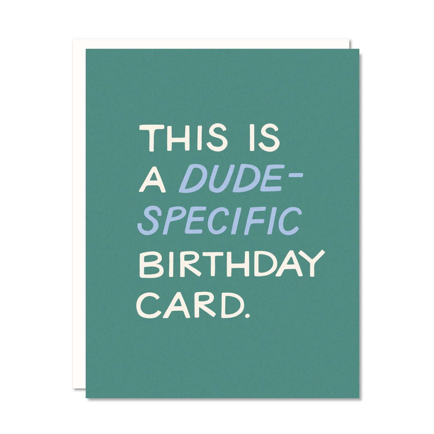 Dude Specific - Birthday Card