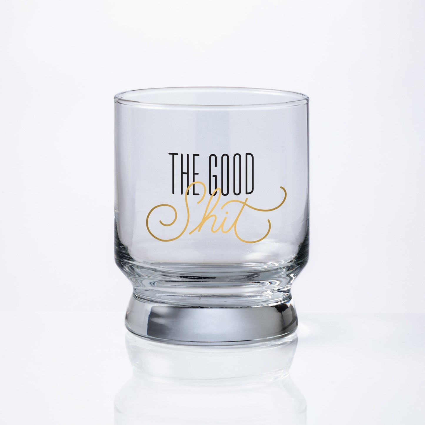 The Good Shit Lowball Glass