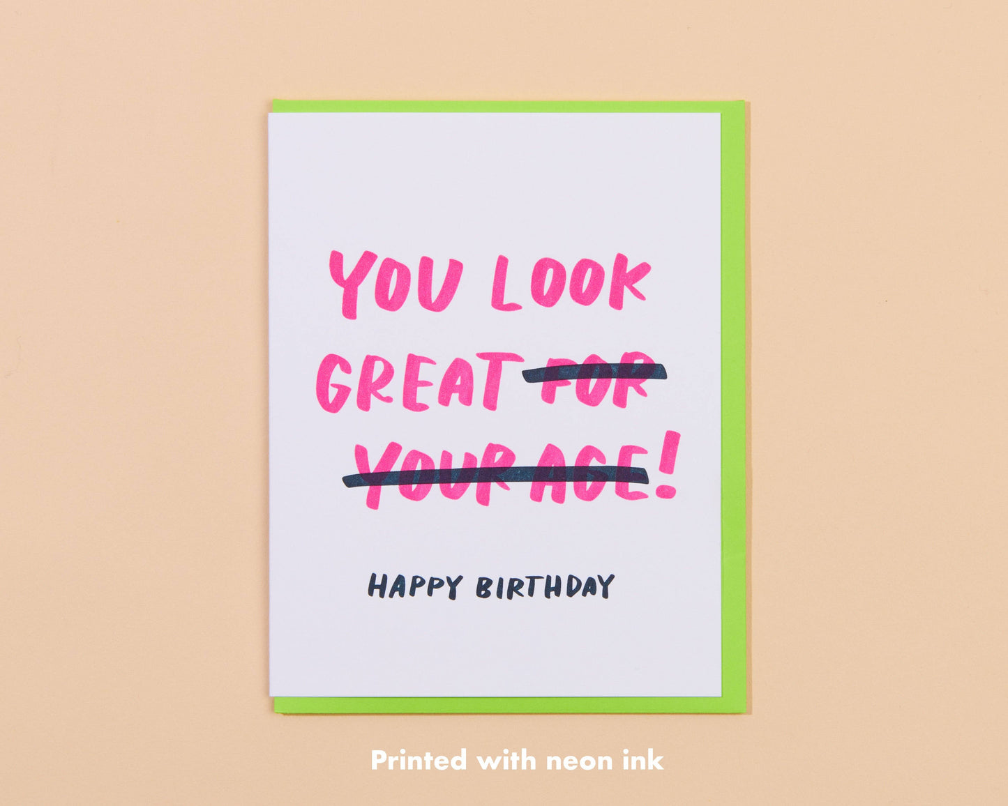 You Look Great Happy Birthday Letterpress Greeting Card