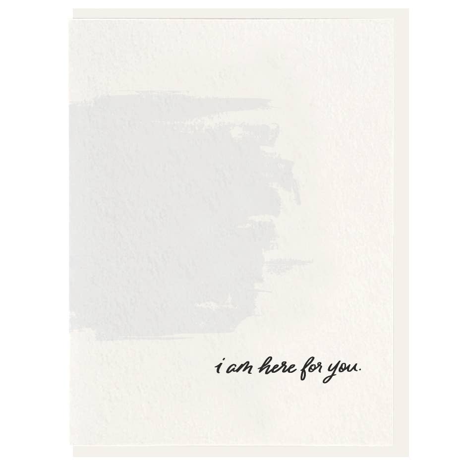 I'm Here For You Sympathy Card