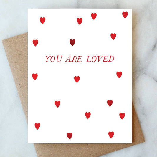 You Are Loved Greeting Card | Valentine Love Friendship